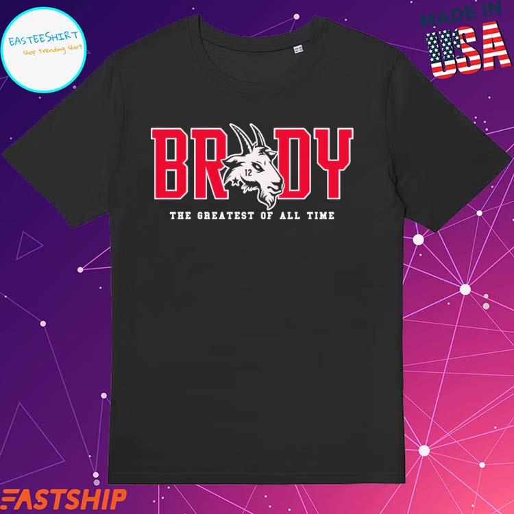 Tom Brady Goat T Shirts, Hoodies, Sweatshirts & Merch