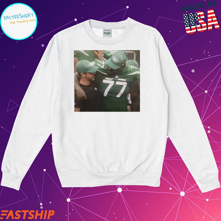 Aaron Rodgers hugging Mekhi Becton NY Jets shirt, hoodie, sweater, long  sleeve and tank top