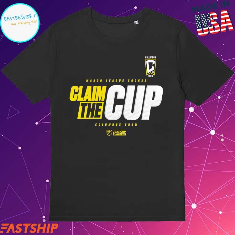 Claim The Cup Columbus Crew MLS Cup Playoffs 2023 Shirt, hoodie