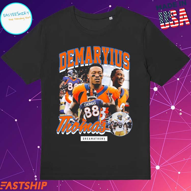 Official demaryius Thomas Denver Dreamathon T-Shirts, hoodie, tank top,  sweater and long sleeve t-shirt