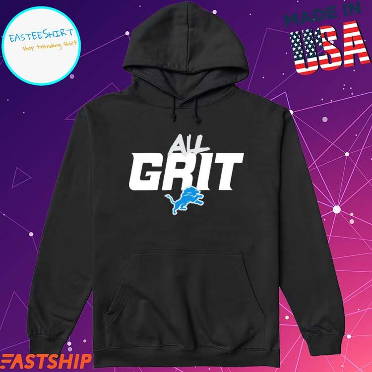 Detroit Lions All Grit Unisex T-Shirt, Hoodie, Sweatshirt