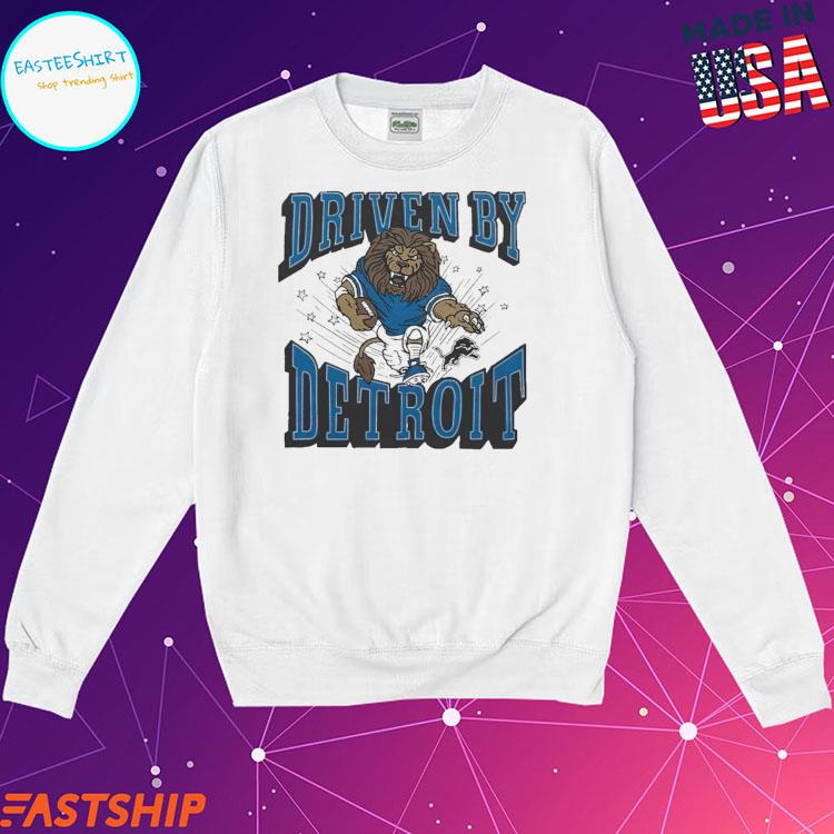 Lions Driven By Detroit Shirt, hoodie, sweater, long sleeve and tank top