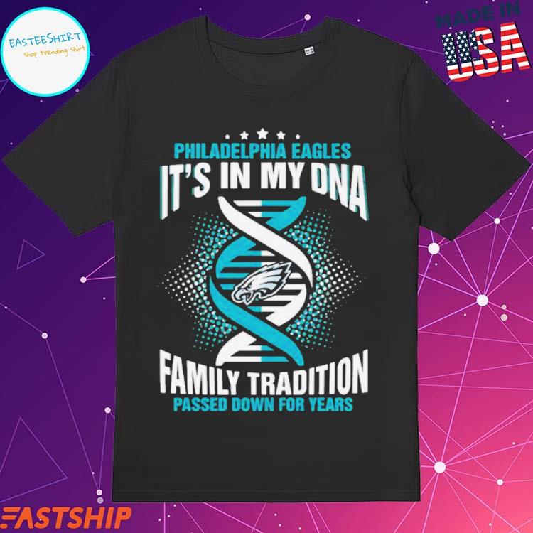 Nfl New England Patriots It's In My Dna Family Tradition Passed Down For  Years T Shirt