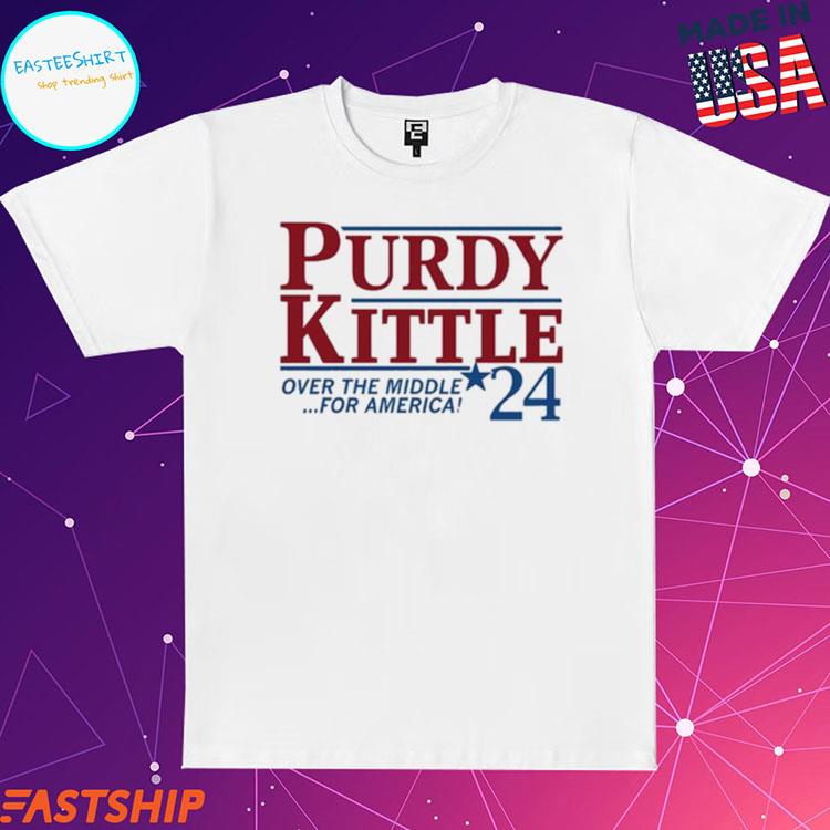 Official purdy Kittle Over The Middle 24 For America T-Shirts