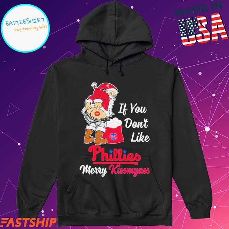 If You Don't Like Philadelphia Eagles Merry Kissmyass funny Santa