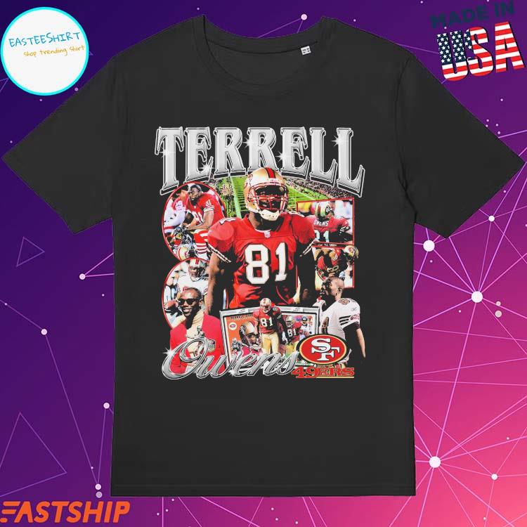 Official terrell Owens San Francisco 49ers T-Shirt, hoodie, tank top,  sweater and long sleeve t-shirt