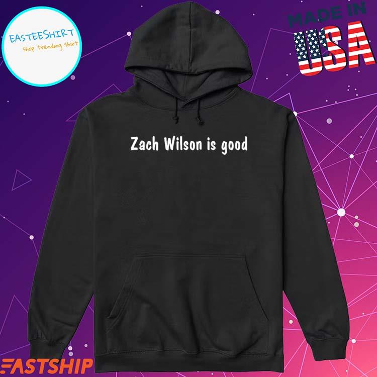 Official Jets Zach Wilson Is Good Shirt, hoodie, sweater, long