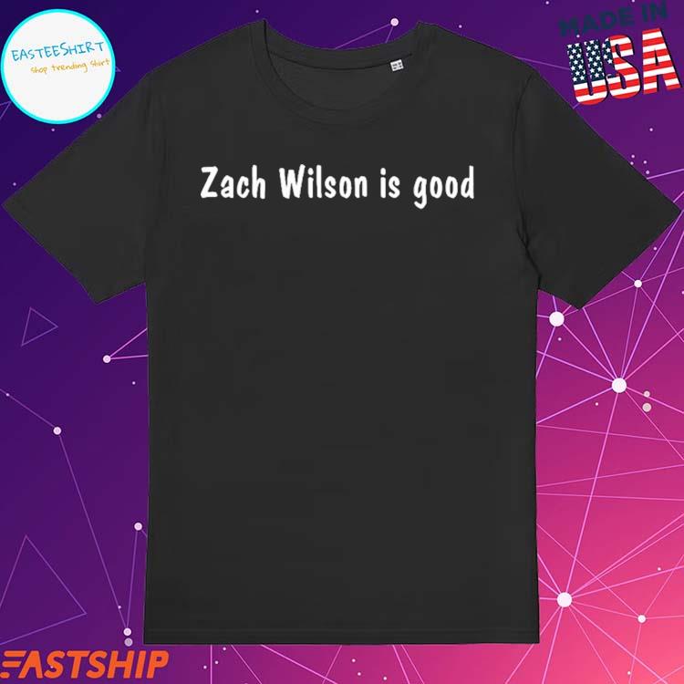 Official vinny And Tha Jets Zach Wilson Is Good T-Shirts, hoodie, tank top,  sweater and long sleeve t-shirt