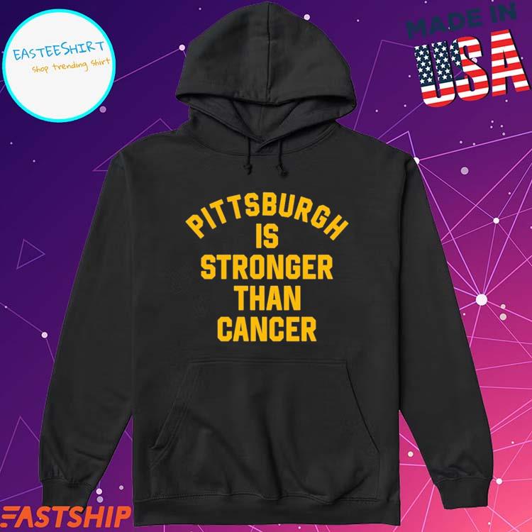 Pittsburgh Is Stronger Than Cancer T-Shirt