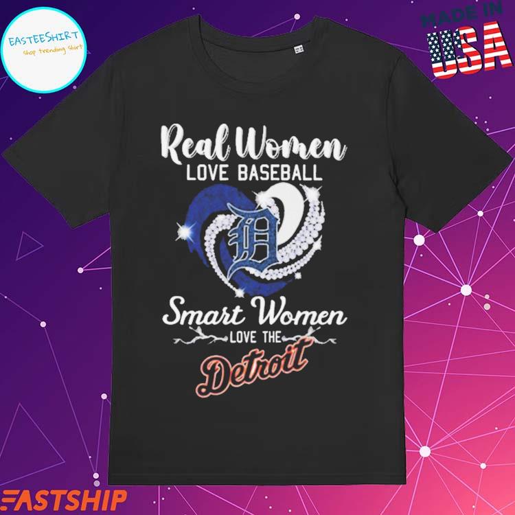 Real Women Love Baseball Smart Women Love The Detroit Tigers Signatures  Shirt, hoodie, sweater, long sleeve and tank top