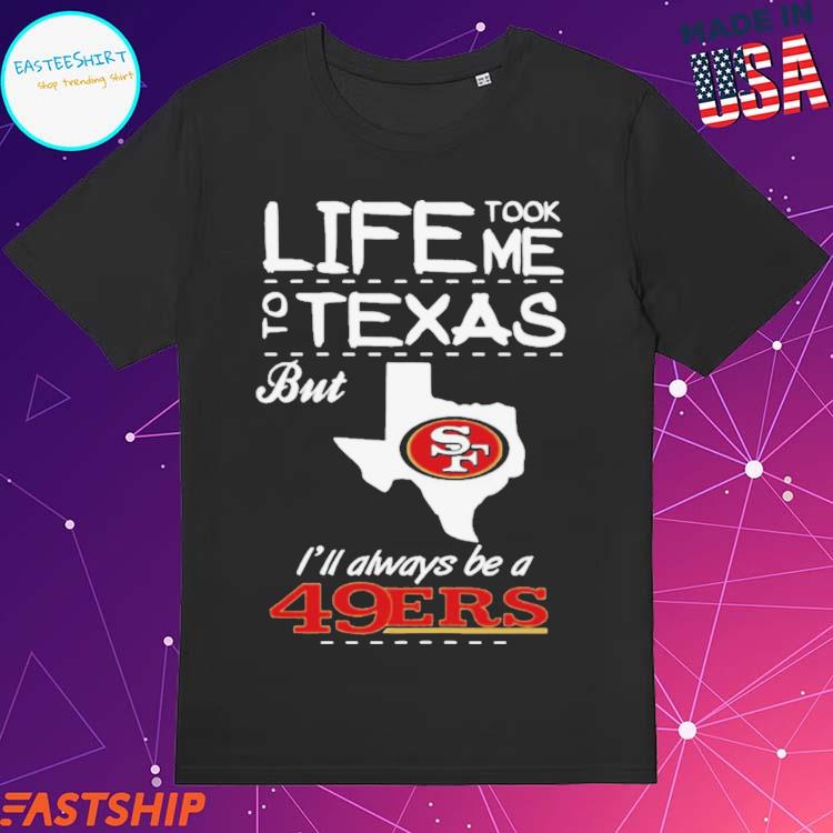 Hot I May Live In Colorado But San Francisco 49ers Lives In Me Shirt -  ValleyTee