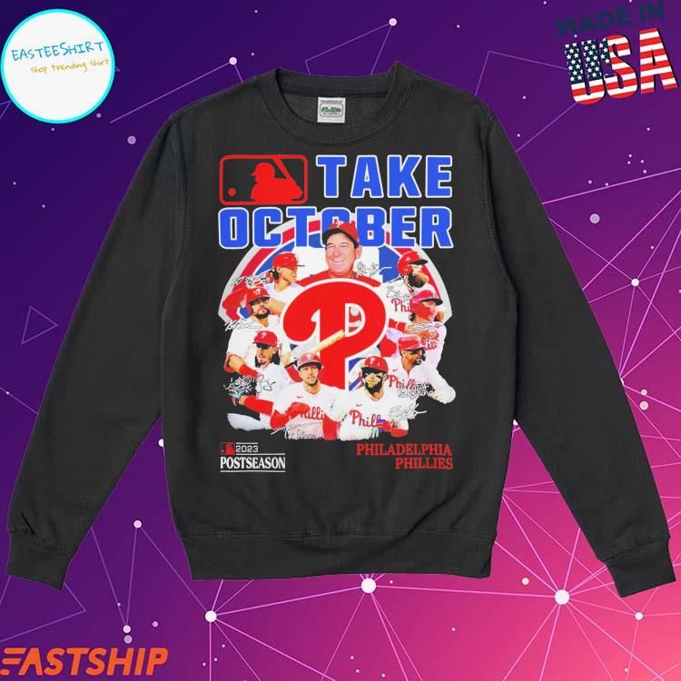Official take October 2023 Postseason Philadelphia Phillies Team Signatures  T-Shirts, hoodie, tank top, sweater and long sleeve t-shirt