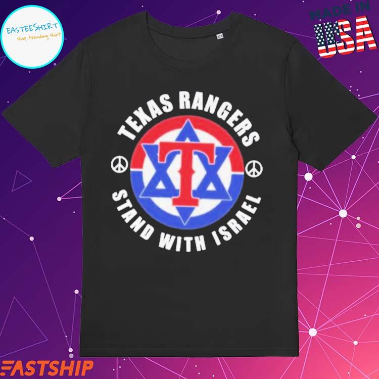 Official texas Rangers Stand With Israel 2023 T-Shirts, hoodie, tank top,  sweater and long sleeve t-shirt