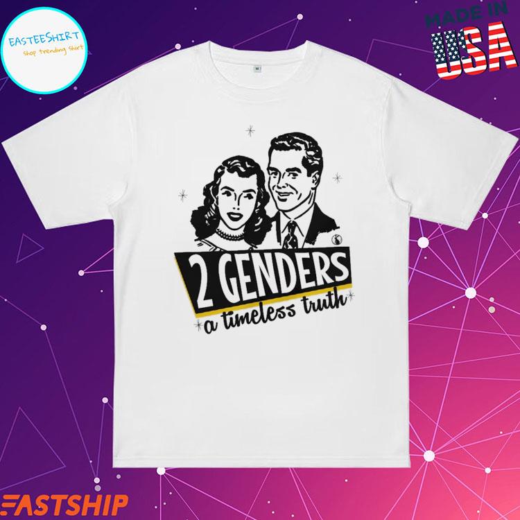 Official 2 Genders A Timeless Truth T-shirts