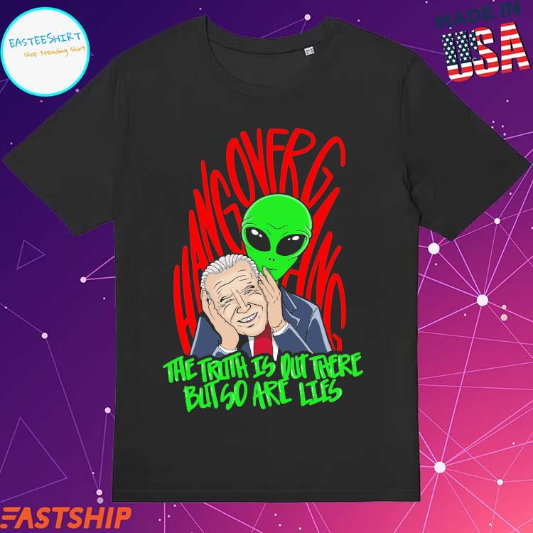 Official alien Eotw The Truth Is Out There But So Are Lies T-Shirt