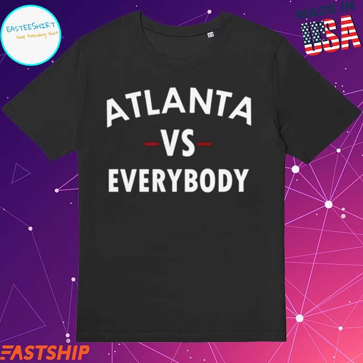 Official atlanta Vs Everybody T-shirts