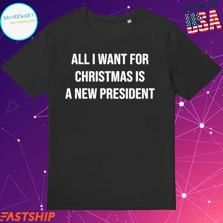 Official brittany Aldean All I Want For Christmas Is A New President T-shirts