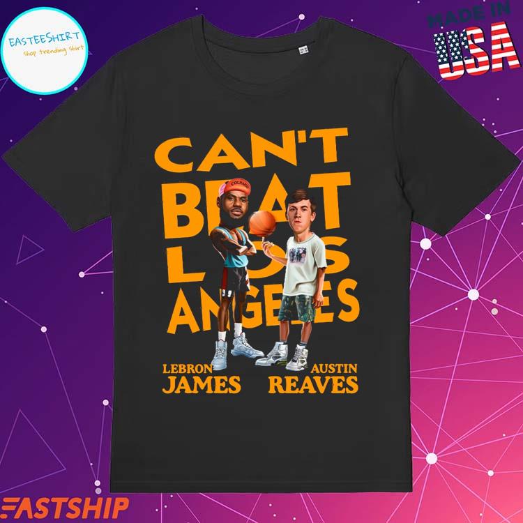 Official can't Beat Los Angeles Lebron James Austin Reaves T-Shirts