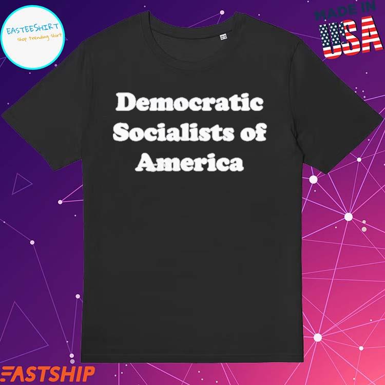 Official democratic Socialists Of America T-Shirts