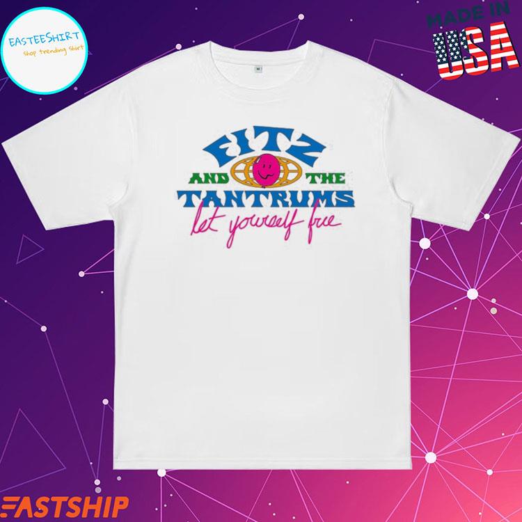 Official fitz And The Tantrums Let Yourself Free T-Shirts