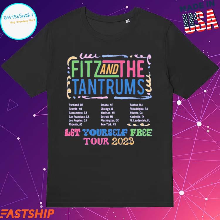 Official fitz And The Tantrums Let Yourself Free Tour 2023 T-shirts