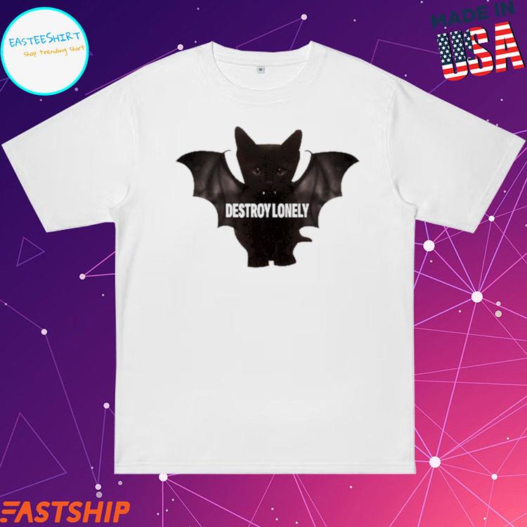 Official kitten Bat Wings Destroy Lonely T-shirts