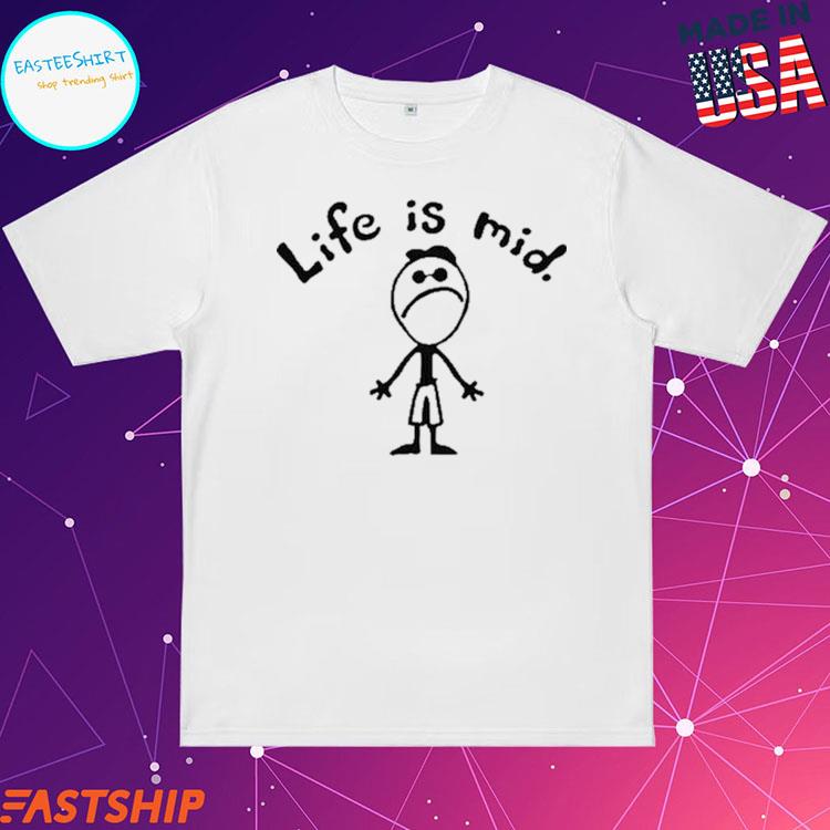 Official life Is Mid T-Shirts