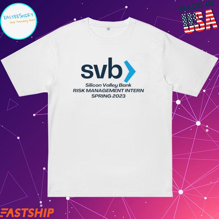 Official silicon Valley Bank Risk Management Intern 2023 T-Shirts