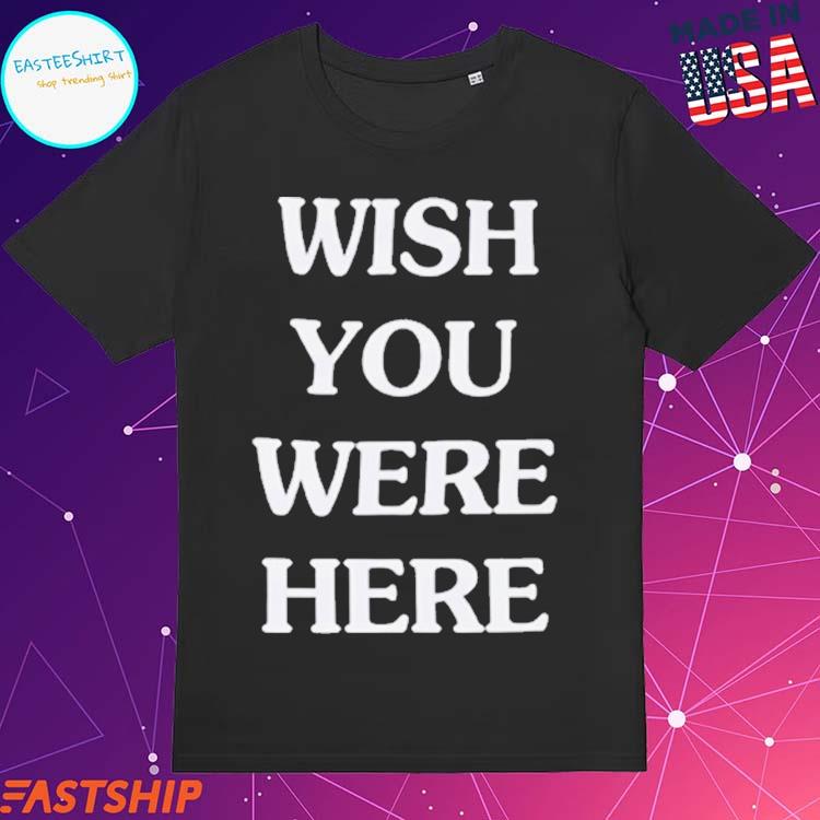 Official travis Scott Wish You Were Here T-Shirts