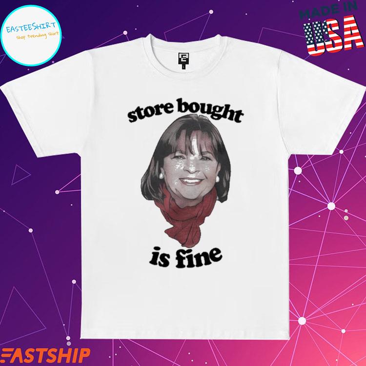 Official Store Bought Is Fine Food Network Ina Garten S.B.I.F TShirts, hoodie, tank top
