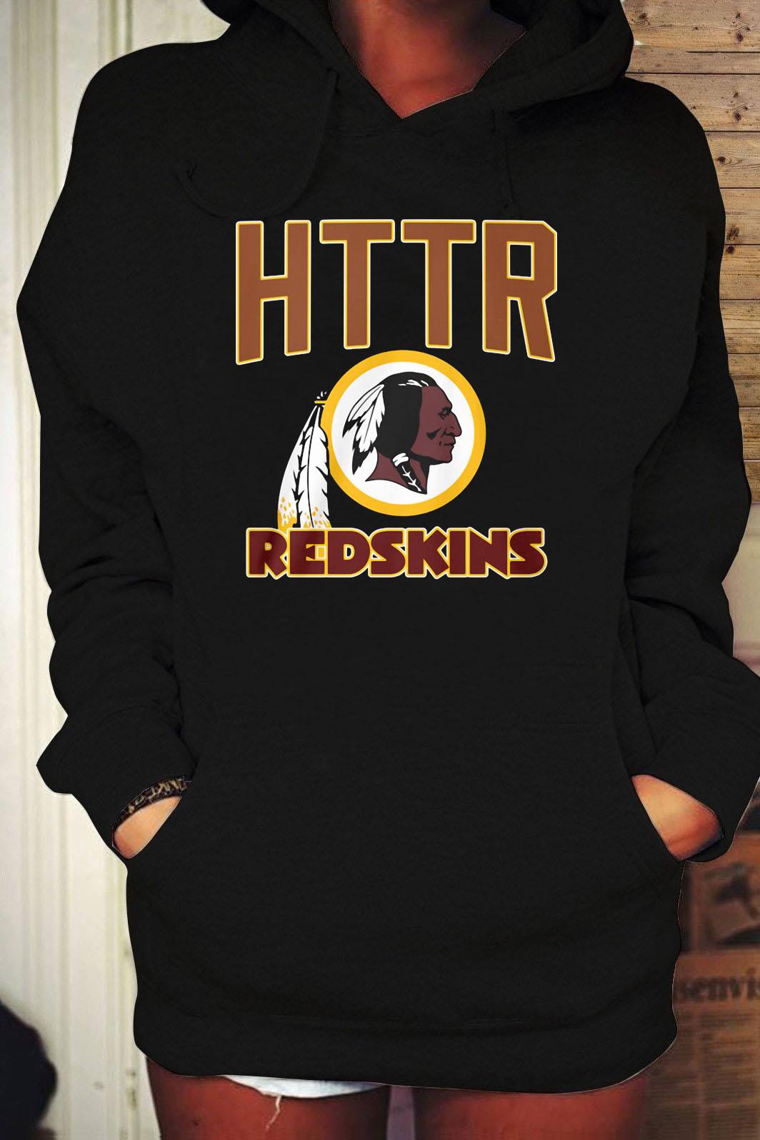 HTTR Washington Redskins Football Shirt, hoodie, sweater, long sleeve and  tank top