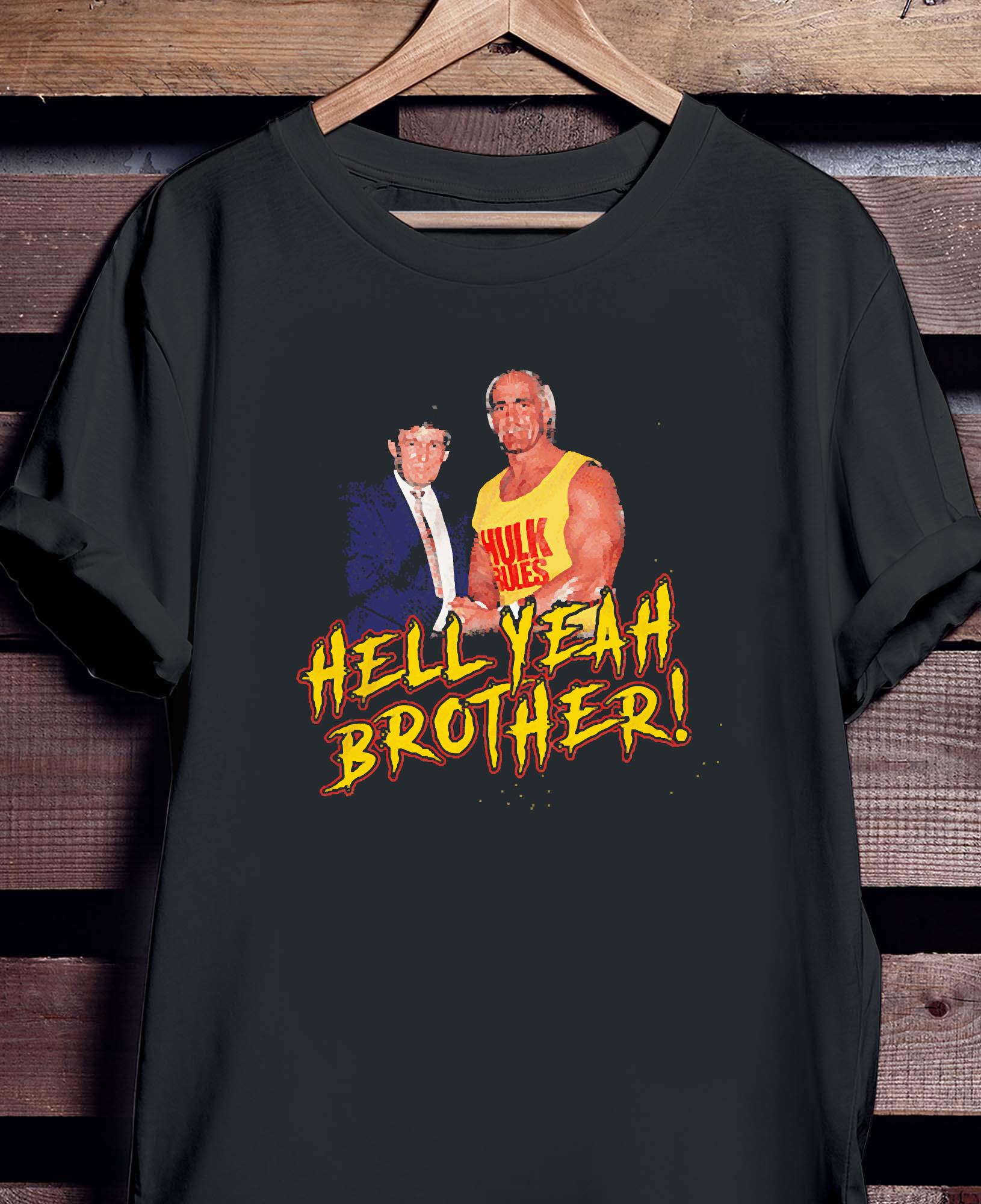 hell yeah brother shirt